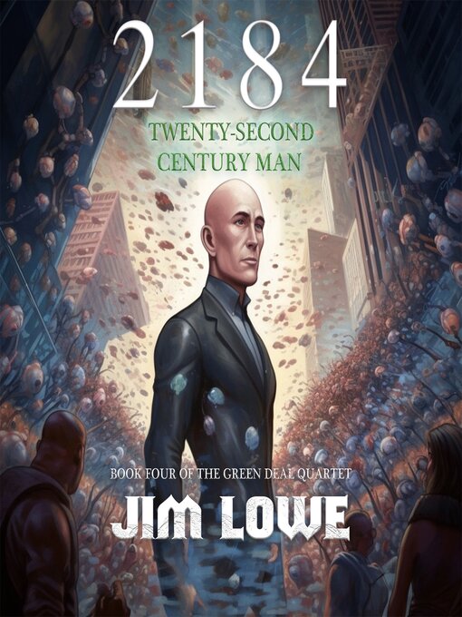 Title details for 2184--Twenty-Second Century Man by Jim Lowe - Wait list